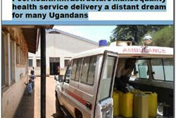Poor health infrastructure makes quality health service delivery a distant dream for many Ugandans
