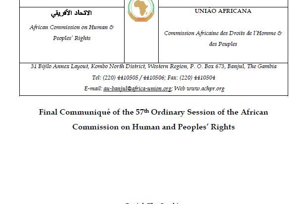 Final Communique of the 57th Ordinary Session of the African Commission on Human and Peoples' Rights, held from 4th to 18th November 2015 in Banjul, The Gambia