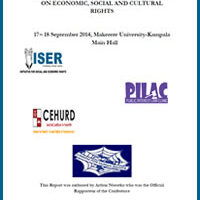 Report of the 2014 inaugural Conference on Economic, Social and Cultural Rights that took place on 17th - 18th Sept. 2014 at Makerere University