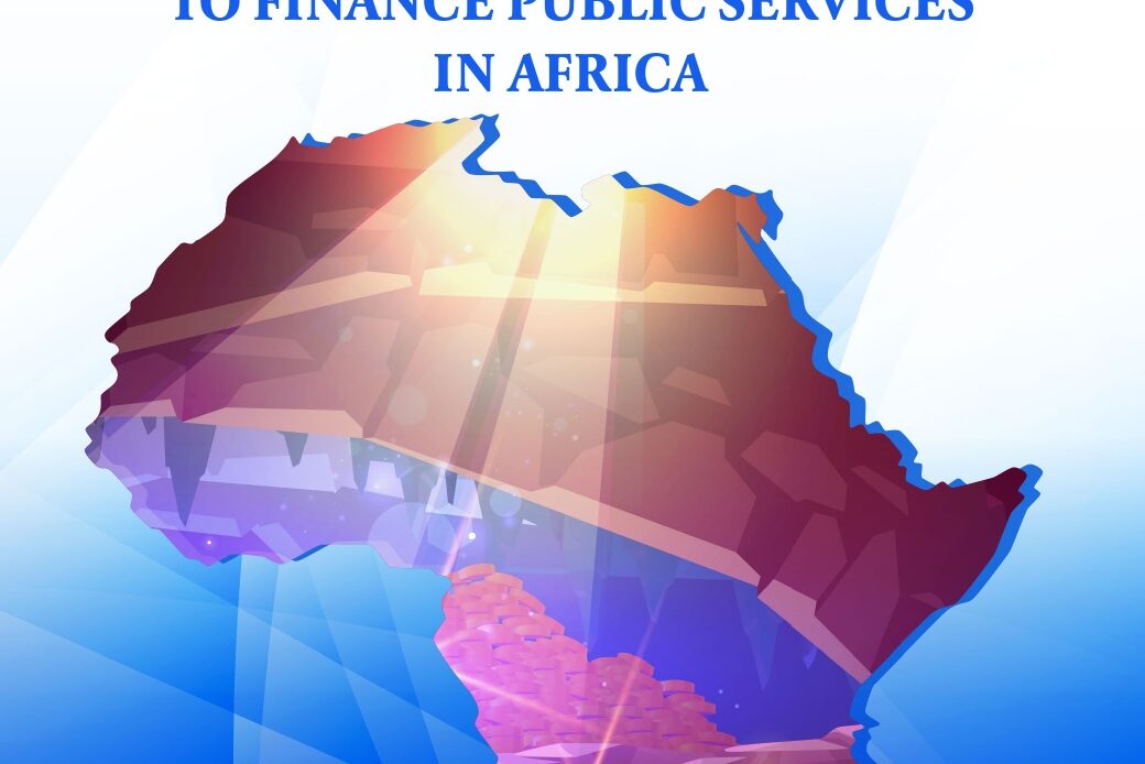 Harness Natural Resources to Finance Public Services in Africa