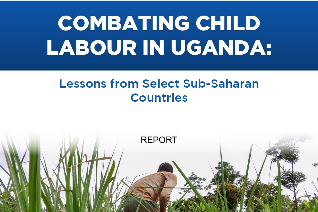 Combating Child Labour in Uganda: Lessons from Select Sub-Saharan Countries - Full Report